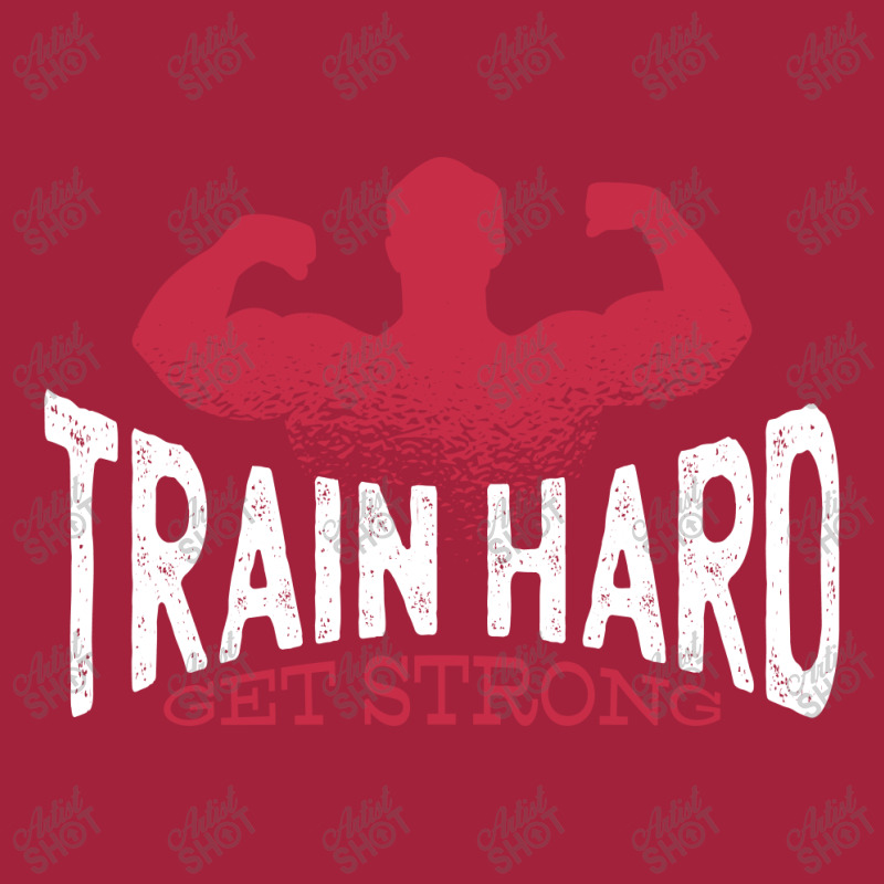 Train Hard Basic T-shirt | Artistshot