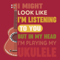 I Might Look Like I'm Listening To You But My Head I'm Playing My Ukul Basic T-shirt | Artistshot