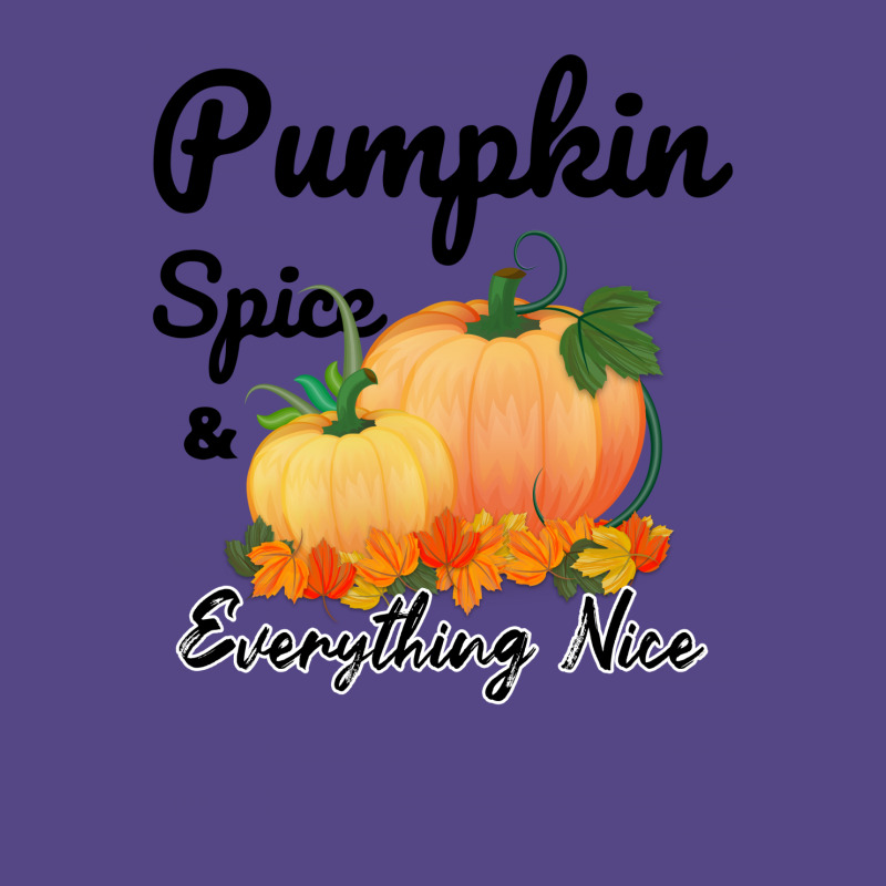 Pumpkin Spice And Everything Nice For Light Basic T-shirt | Artistshot