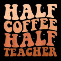 Half Coffee Half Teacher Long Sleeve Shirts | Artistshot