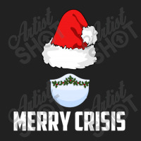 Merry Crisis Happy New Fear Lets Celebrate Quarantined Christmas Basic T-shirt | Artistshot