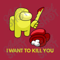 I Want To Kill You Yellow Basic T-shirt | Artistshot