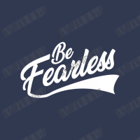 Be Fearless Basic T-shirt | Artistshot