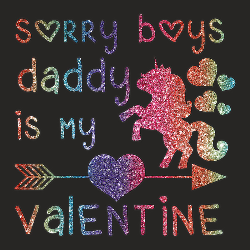 Sorry Boys Daddy Is My Valentine Valentines Day Un Ladies Fitted T-Shirt by KatanaFarkas | Artistshot