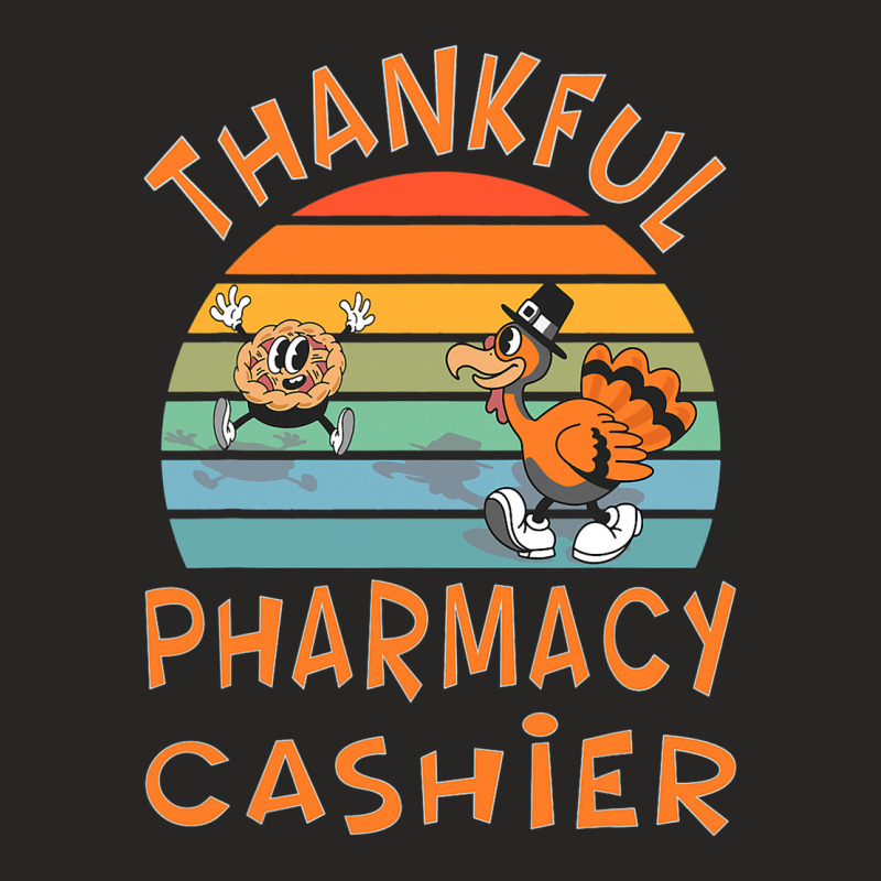 Pharmacy Cashier Job Funny Thanksgiving Ladies Fitted T-Shirt by MadalynRatliff | Artistshot