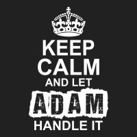 Keep Calm And Let Adam Handle It Basic Youth T-shirt | Artistshot