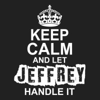 Keep Calm And Let Jeffrey Handle It Basic Youth T-shirt | Artistshot