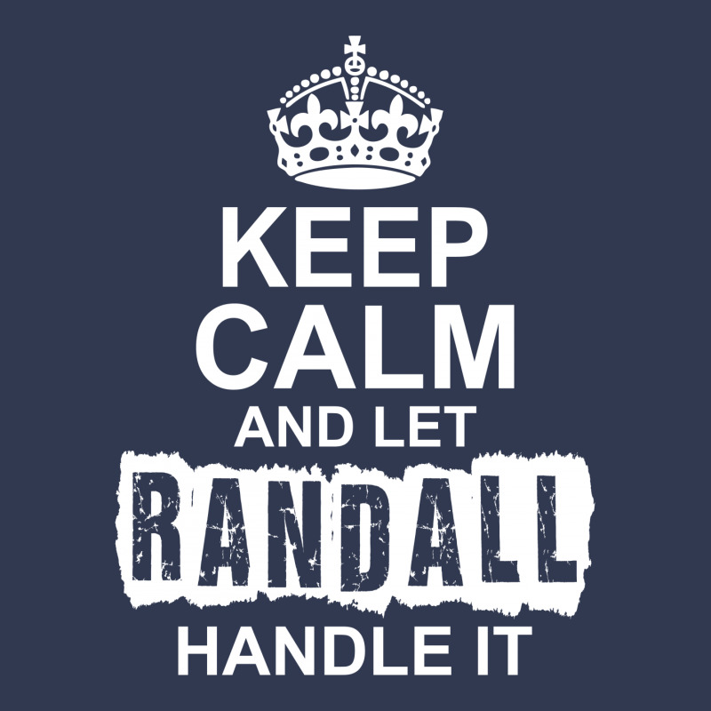 Keep Calm And Let Randall Handle It Basic Youth T-shirt by tshiart | Artistshot