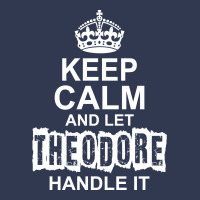 Keep Calm And Let Theodore Handle It Basic Youth T-shirt | Artistshot