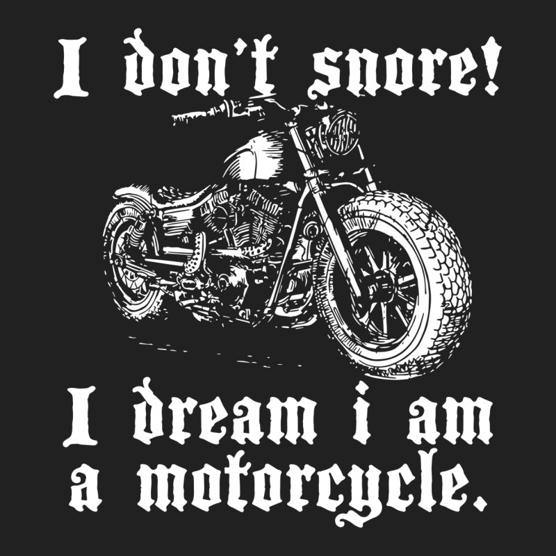 I Don`t Snore! I Dream I Am A Motorcycle Basic Youth T-shirt | Artistshot