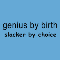 Genius By Birth Slacker By Choice Basic Youth T-shirt | Artistshot