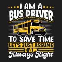 School Bus Driver Vintage I Am A Bus Driver To Sav Classic T-shirt | Artistshot