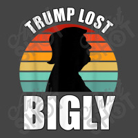 Trump Lost Bigly Basic T-shirt | Artistshot