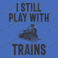 I Still Play With Trains Basic Youth T-shirt | Artistshot