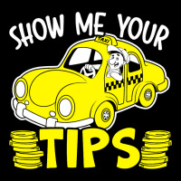 Show Me Your Tips Taxi Driver Taxicab Cab Driver C Adjustable Cap | Artistshot