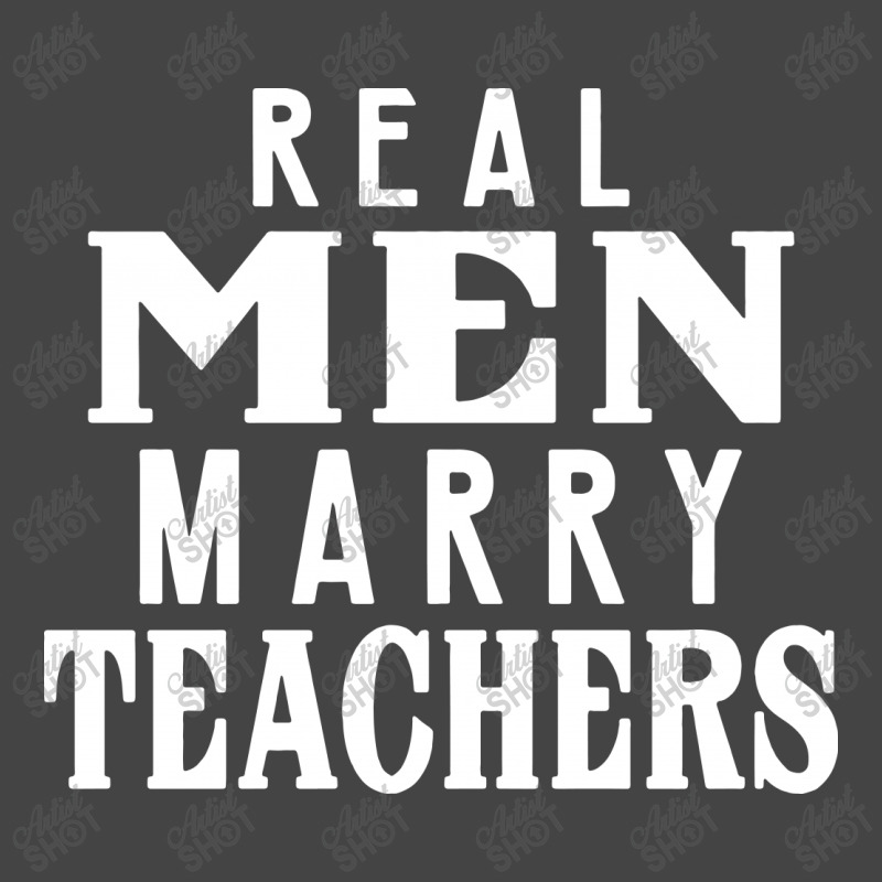 Real Men Marry Teachers   T Shirt 1 Basic T-shirt by Larise_Store | Artistshot