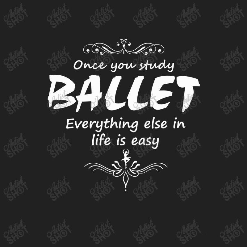 Once You Can Stuty Ballet Everything Else Is Easy Basic Youth T-shirt | Artistshot