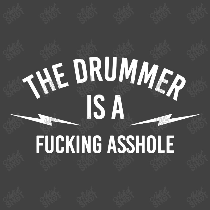 The Drummer Is A Fucking Asshole Vintage T-Shirt by Balprut Store | Artistshot