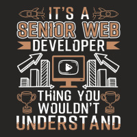 Senior Web Developer Thing You Wouldnt Understand Ladies Fitted T-shirt | Artistshot