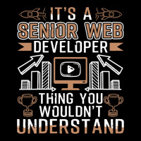 Senior Web Developer Thing You Wouldnt Understand Women's V-neck T-shirt | Artistshot