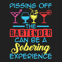 Pissing Off The Bartender Can Be A Sobering Experi Basic T-shirt | Artistshot