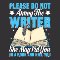 Please Do Not Annoy Funny Novelist Writer Author W Vintage Hoodie | Artistshot