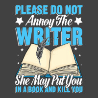 Please Do Not Annoy Funny Novelist Writer Author W Vintage T-shirt | Artistshot