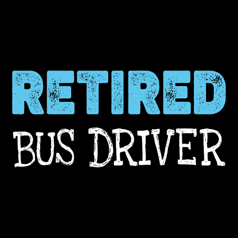 Retired Bus Driver Gifts Funny Retirement 2 Maternity Scoop Neck T-shirt by GiovayPool | Artistshot