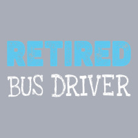 Retired Bus Driver Gifts Funny Retirement 2 Tank Dress | Artistshot