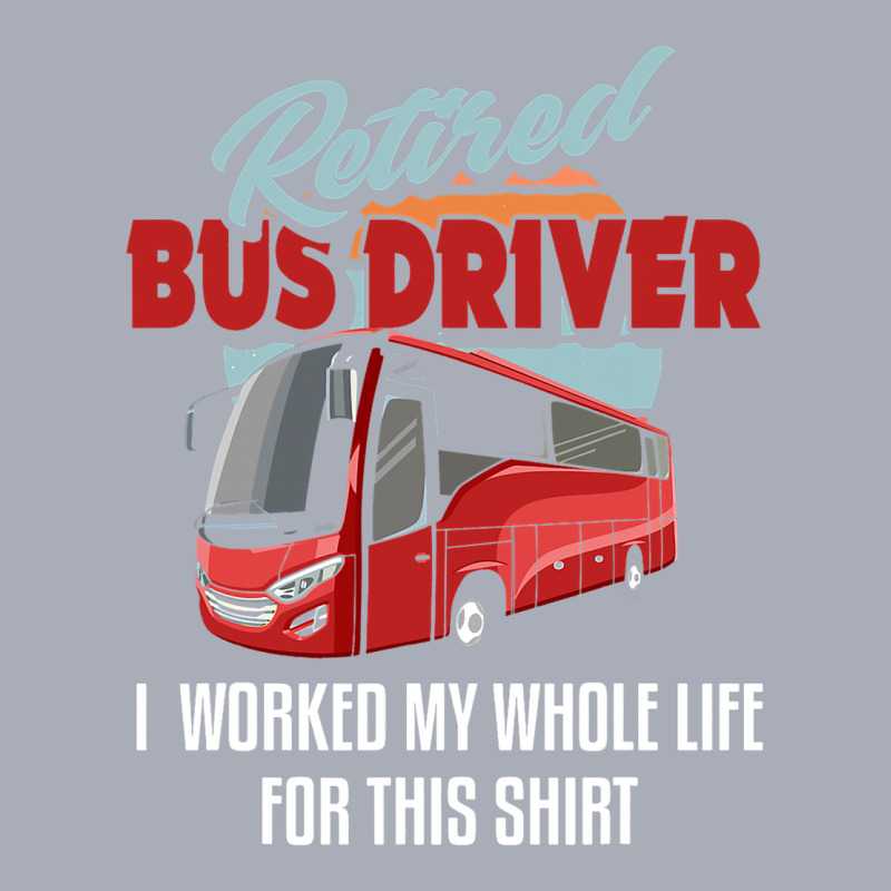 Retired Bus Driver Shirt Funny Bus Driver Retireme Tank Dress by MenachemArteaga | Artistshot