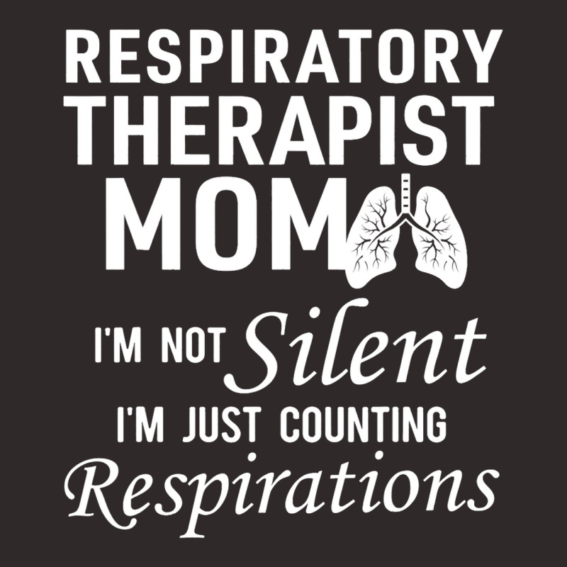 Respiratory Therapist Not Silent Just Counting Res Racerback Tank by LamarGastong | Artistshot