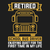 Retired School Bus Driver For School Bus Driver Classic T-shirt | Artistshot