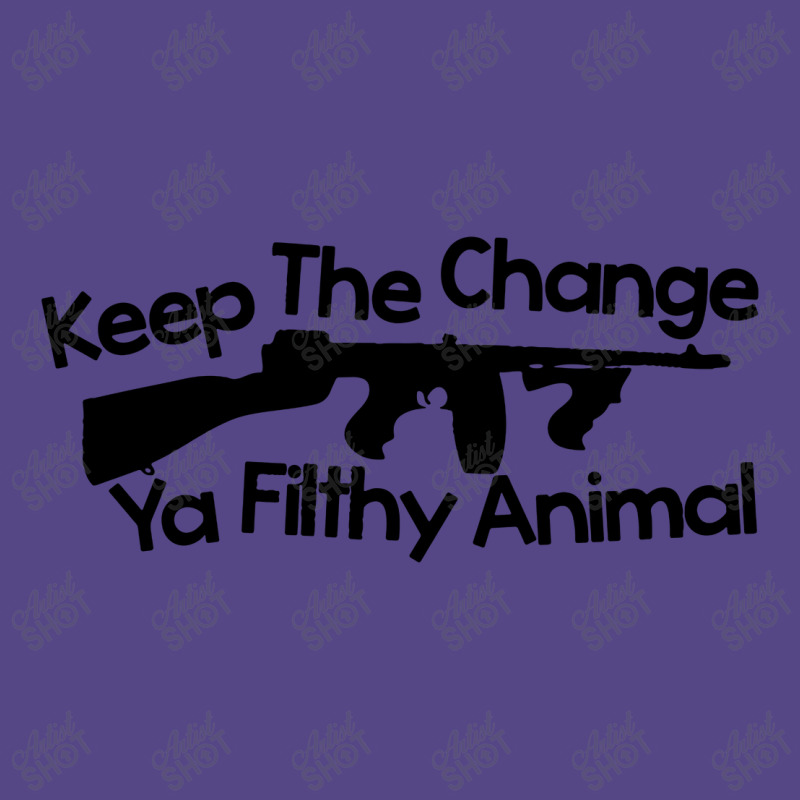 Ya Filthy Animal Keep The Change You Basic T-shirt | Artistshot