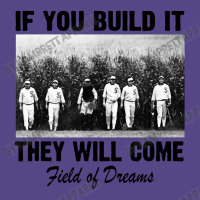 If You Build It They Will Come Field Basic T-shirt | Artistshot