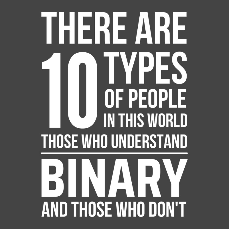 10 Types Of People In This World Those Who Understand Binary And Those Basic T-shirt | Artistshot