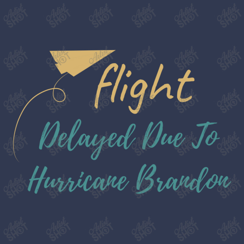 Flight Delayed Due To Hurricane Brandon Typography Basic T-shirt | Artistshot