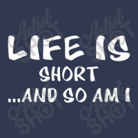 Life Is Short Basic T-shirt | Artistshot