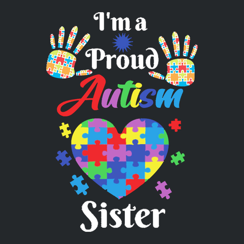 Autism Sister T  Shirt Proud Autism Sister Gift T  Shirt Crewneck Sweatshirt by abigayle98988 | Artistshot