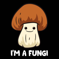 Fungi T  Shirt Fungi Mushroom Mycology Mushrooms I'm A Fun Guy Fungi T Toddler 3/4 Sleeve Tee | Artistshot