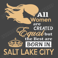 Women Are Born In Salt Lake City Basic T-shirt | Artistshot