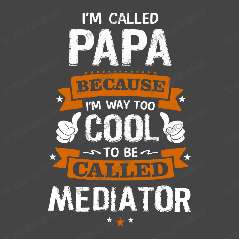 Papa Because To Be Called Mediator Basic T-shirt by thanchashop | Artistshot