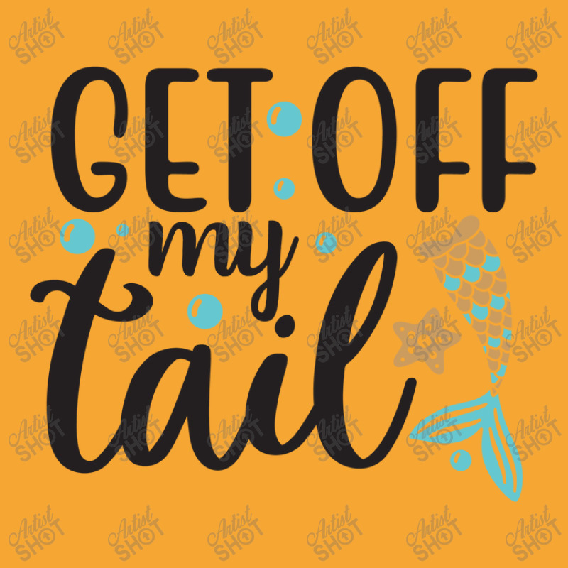 Get Off My Tail Basic T-shirt | Artistshot