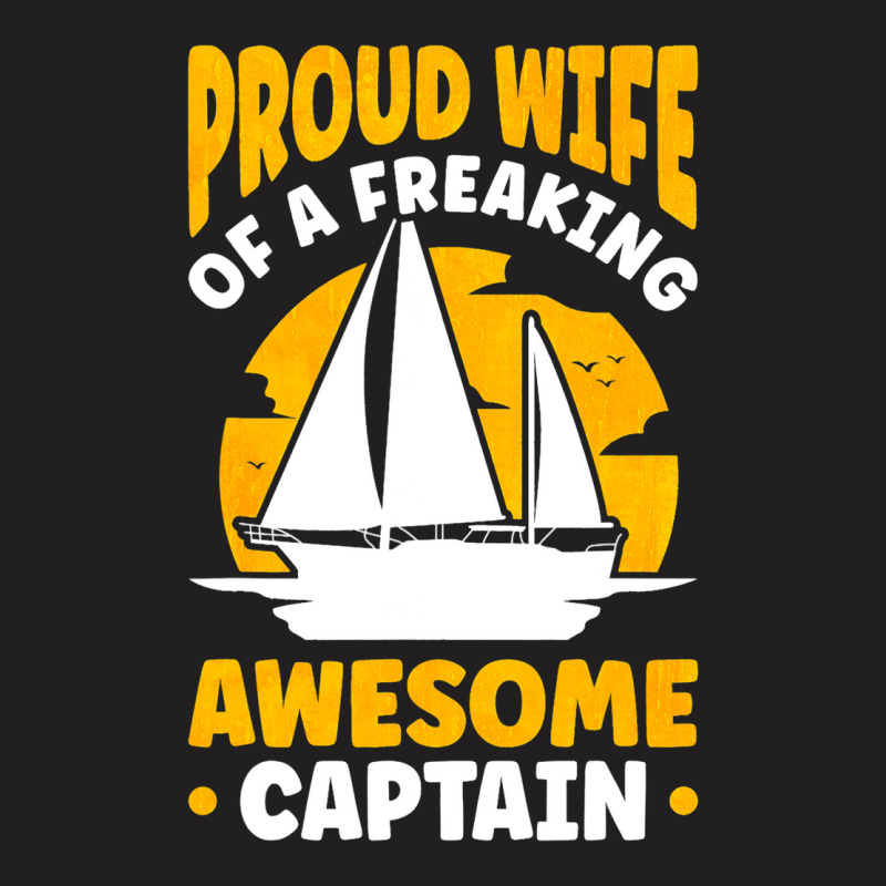 Captains Wife Sailing Boat Boater Sailor Captain 2 T-shirt | Artistshot