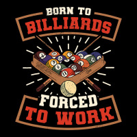 Born To Billards Forced To Work Billard Player Sno Adjustable Cap | Artistshot