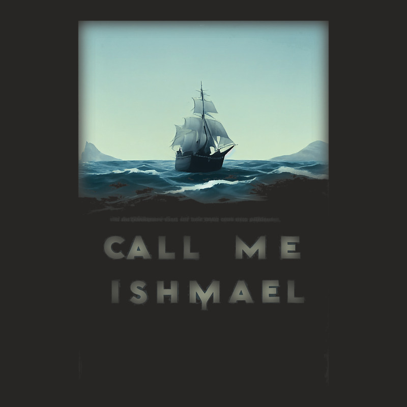 Call S Me Ishmaelwhaling Sailor Male Stands At Por Ladies Fitted T-Shirt by NariahPringle | Artistshot