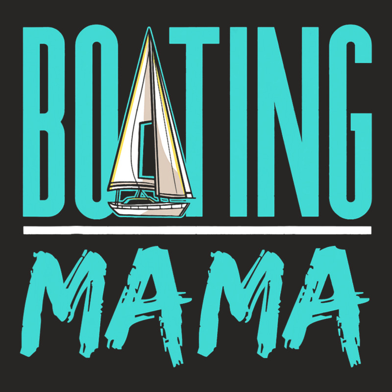 Boating Mama Sailor Sailboat Sailing Hobby Sail Mo Ladies Fitted T-Shirt by ChastityRentz | Artistshot