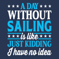 A Day Without Sailing Funny Sailor Sailing 1 Men Denim Jacket | Artistshot