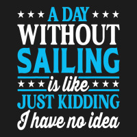 A Day Without Sailing Funny Sailor Sailing 1 Hoodie & Jogger Set | Artistshot