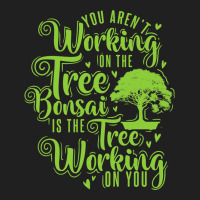 Arent Working On Tree Bonsai Treeworking On You Ladies Polo Shirt | Artistshot