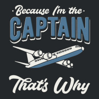 Because Im The Captain Thats Why Airline Pilot Avi Crewneck Sweatshirt | Artistshot